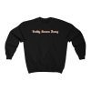 "Pretty Brown Thang" Unisex Sweatshirt - DomoINK