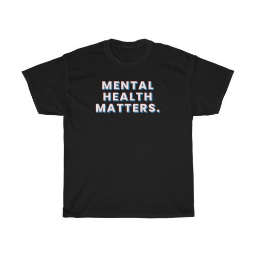 "Mental Health Matters" Unisex T-Shirt - DomoINK