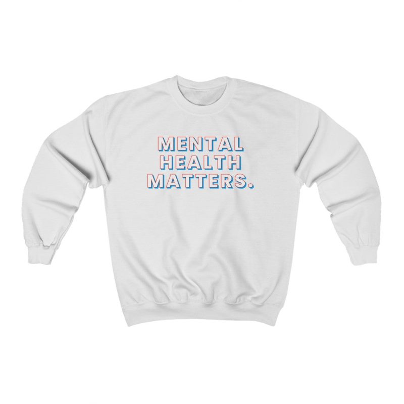 "Mental Health Matters" Unisex Sweatshirt - DomoINK