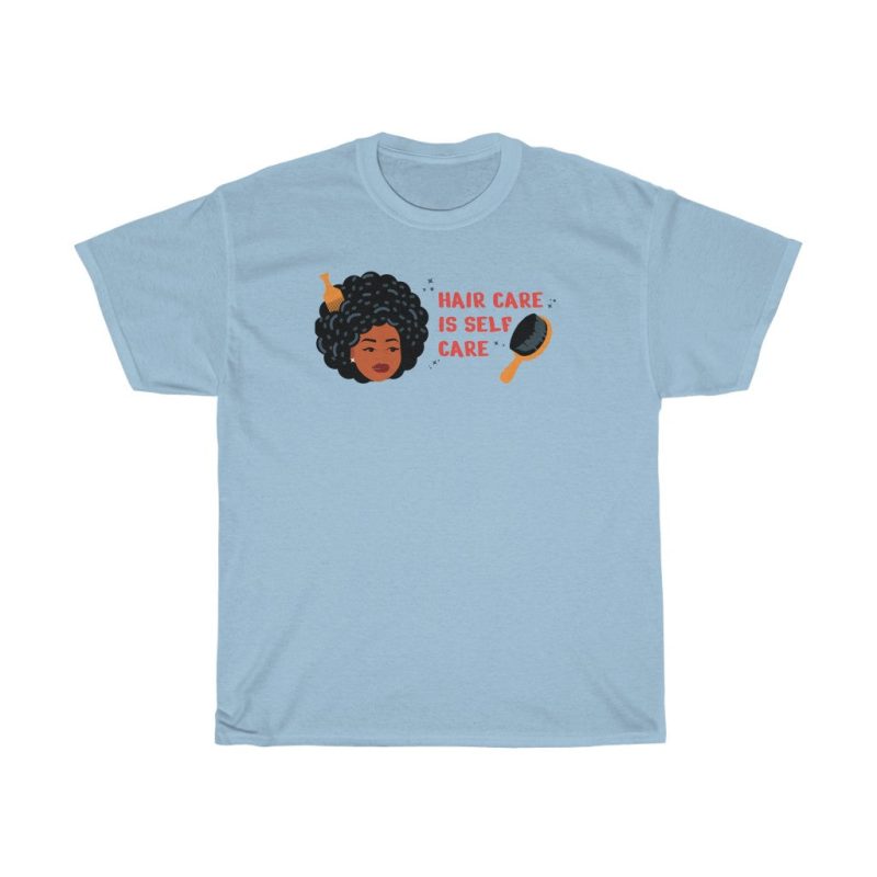 "Hair Care is Self Care" Unisex T-Shirt - DomoINK