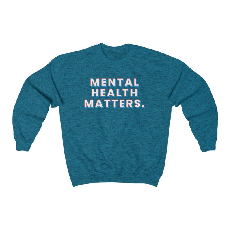 "Mental Health Matters" Unisex Sweatshirt - DomoINK