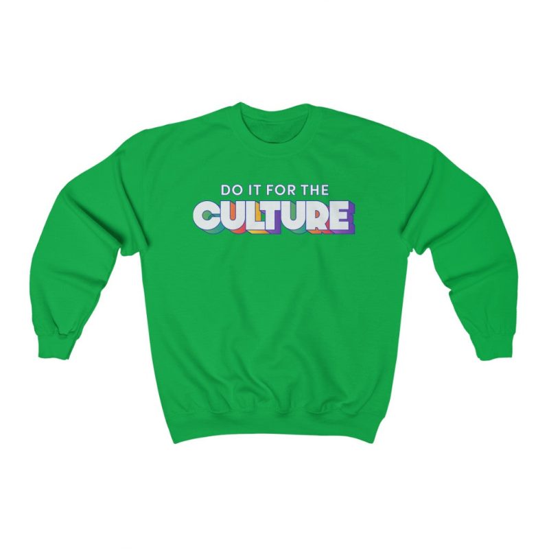 "Do It For the Culture" Unisex Sweatshirt - DomoINK