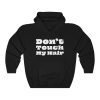 "Don't Touch My Hair" Unisex Hooded Sweatshirt - DomoINK