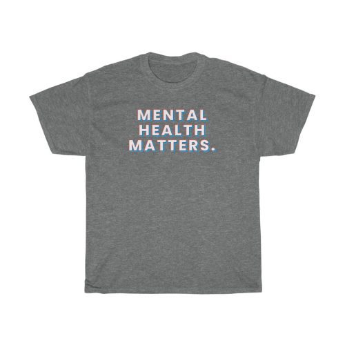 "Mental Health Matters" Unisex T-Shirt - DomoINK