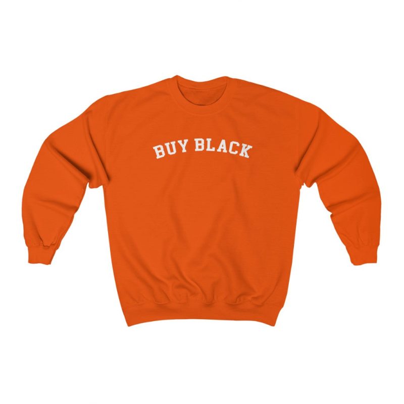 "Buy Black" Unisex Sweatshirt - DomoINK