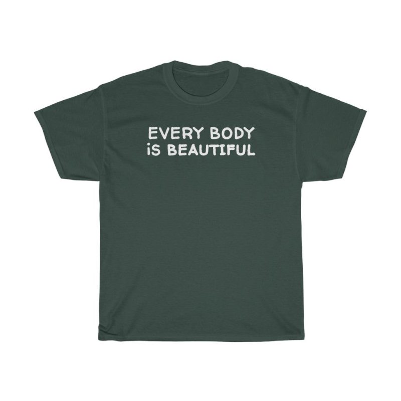 "Every Body is Beautiful" Unisex T-Shirt - DomoINK