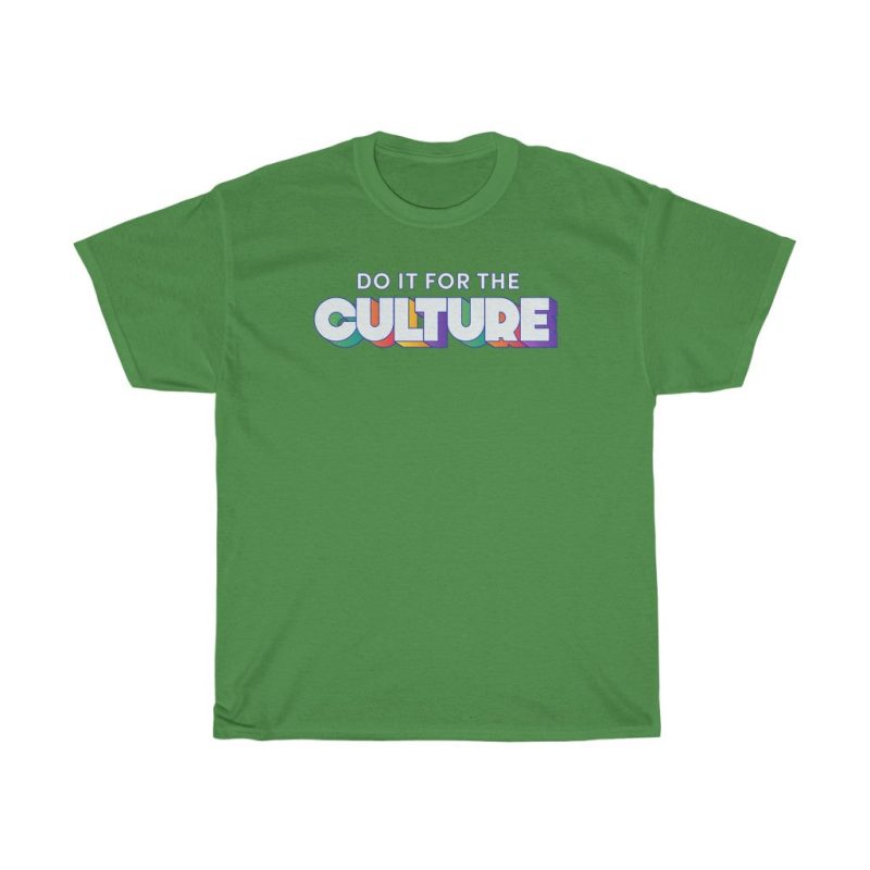 "Do It For the Culture" Unisex T-Shirt - DomoINK