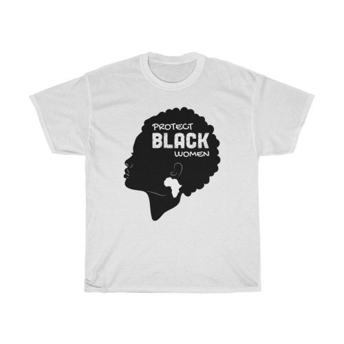 "Protect Black Women" Unisex T-Shirt - DomoINK