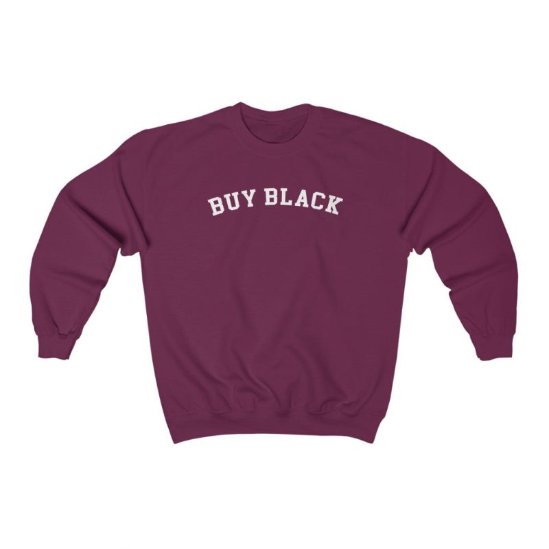 "Buy Black" Unisex Sweatshirt - DomoINK