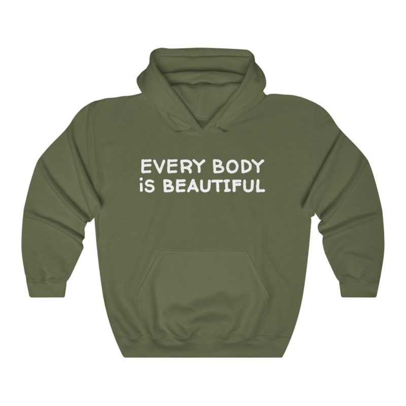 "Every Body is Beautiful" Hooded Sweatshirt - DomoINK