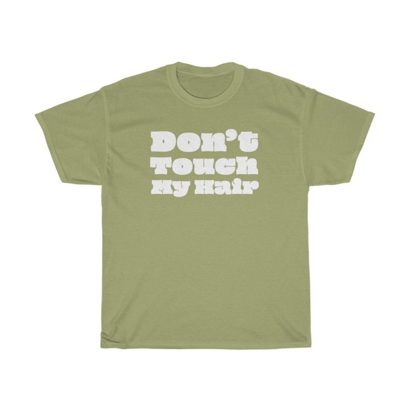 "Don't Touch My Hair" Unisex T-Shirt - DomoINK