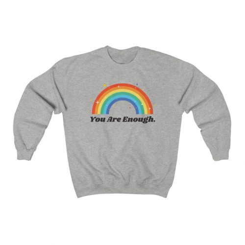 "You Are Enough" Unisex Sweatshirt - DomoINK