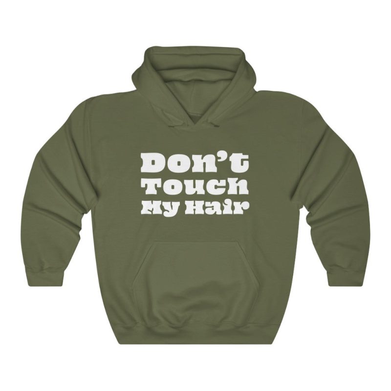 "Don't Touch My Hair" Unisex Hooded Sweatshirt - DomoINK