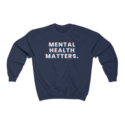 "Mental Health Matters" Unisex Sweatshirt - DomoINK