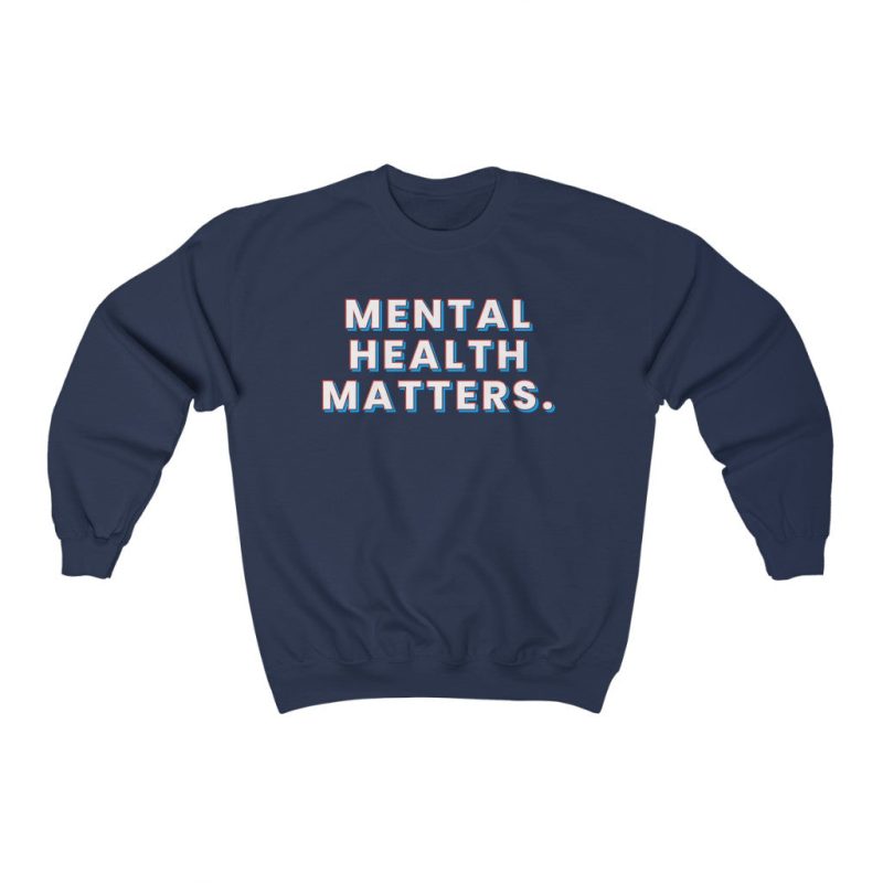 "Mental Health Matters" Unisex Sweatshirt - DomoINK