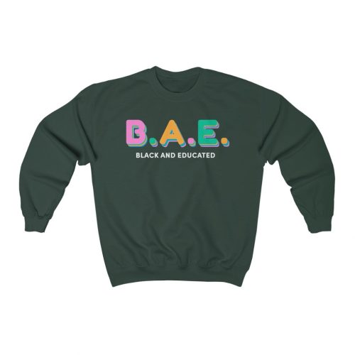 "Black And Educated" Unisex Sweatshirt - DomoINK