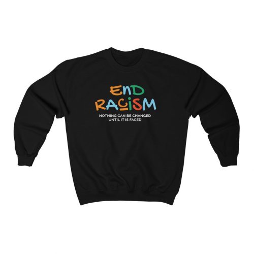 "End Racism" Crewneck Sweatshirt - DomoINK