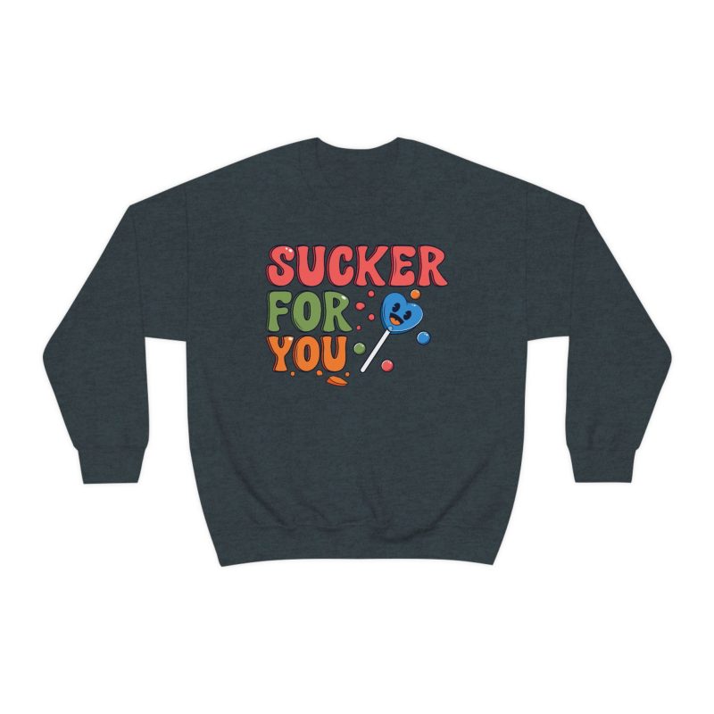 "Sucker For You" Unisex Sweatshirt - DomoINK