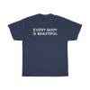 "Every Body is Beautiful" Unisex T-Shirt - DomoINK