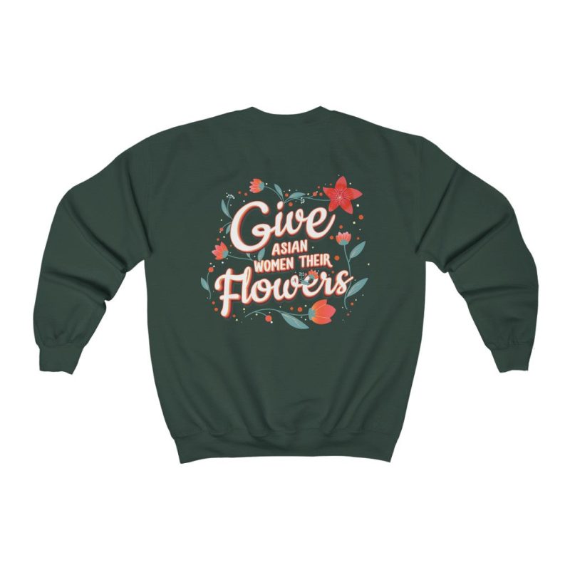 "Give Asian Women Their Flowers" Unisex Sweatshirt - DomoINK